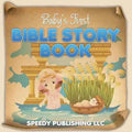 Baby's First Bible Story Book - Paperback